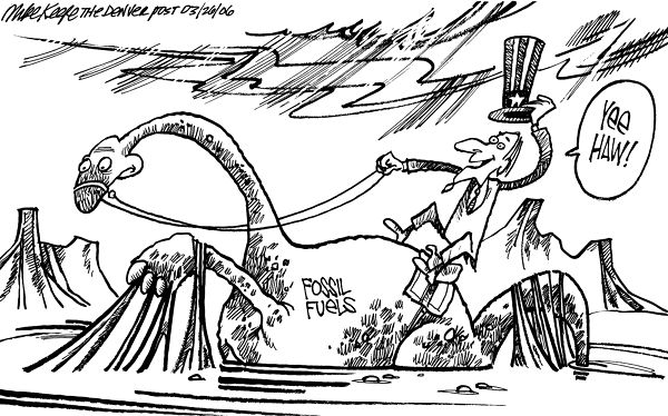 Fossil Fuels - Mike Keefe Political Cartoon, 03/26/2006