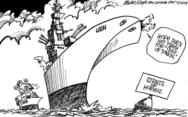 Straits of Hormuz - Mike Keefe Political Cartoon, 01/12/2008